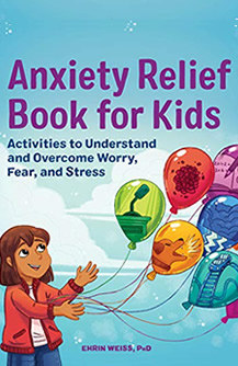 Anxiety Relief for Kids edited by Amy Reed