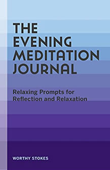 The Evening Meditation Journal edited by Amy Reed