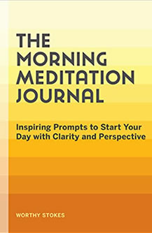 The Morning Meditation Journal edited by Amy Reed