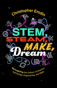 Stem, Steam, Make, Dream edited by Amy Reed